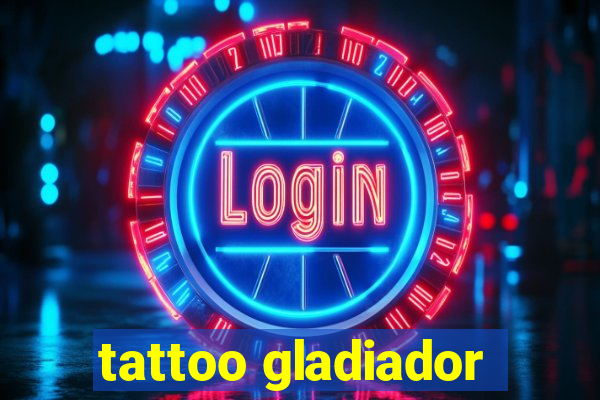 tattoo gladiador